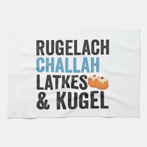 Rugelach Challah Latke  Kugel Funny Hanukkah Food Kitchen Towel