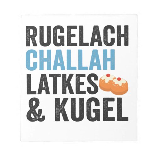 Rugelach Challah Latke  Kugel Funny Hanukkah Food Notepad