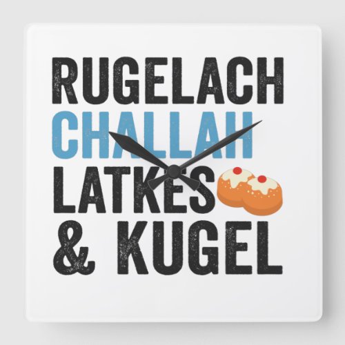 Rugelach Challah Latke  Kugel Funny Hanukkah Food Square Wall Clock