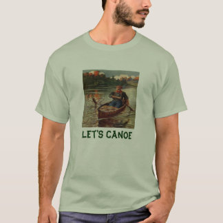 Ruggard Canoe, Let's Canoe T-Shirt