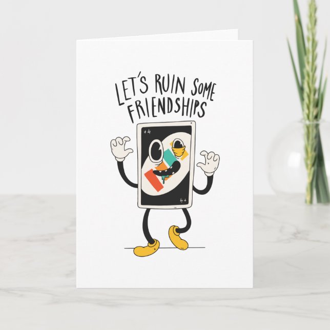 Ruin friendships card (Front)