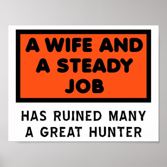 Ruined a Great Hunter Funny Poster (Front)