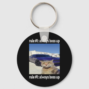 Rule # 1 Always Boss Up Funny Cat Meme Keychain