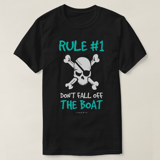 Rule 1 Dont Fall Off The Boat Funny Cruise Pirate  T-Shirt (Design Front)