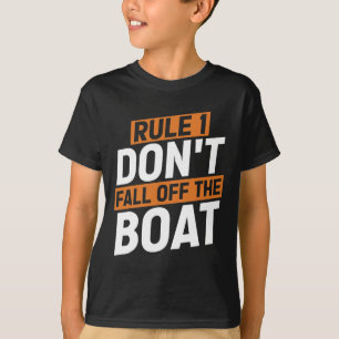 Rule 1 Don't Fall Off The Boat Funny Ship Cruise C T-Shirt