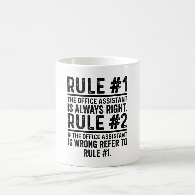 Rule#1 The Office Assistant Is Always Right Funny Coffee Mug (Center)