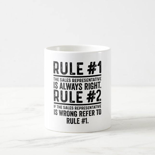 Rule #1 The Sales Representative Is Right Funny Coffee Mug (Center)