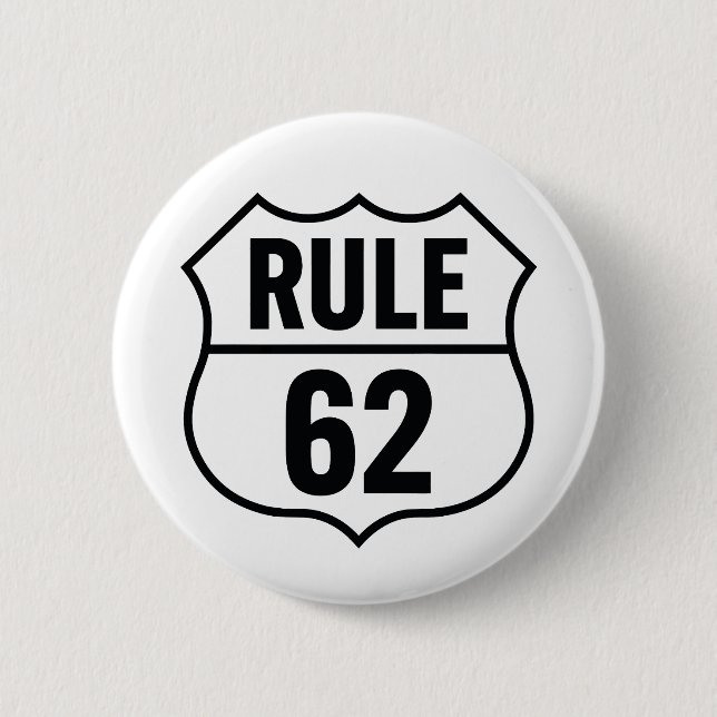 Rule 62 - Don't Take Life Too Seriously Button (Front)