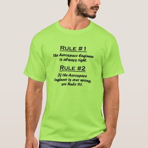 Rule Aerospace Engineer T_Shirt