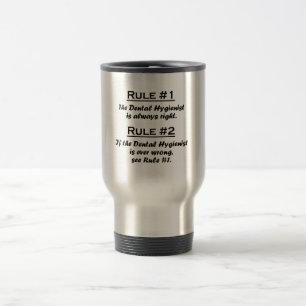 Rule Dental Hygienist Travel Mug