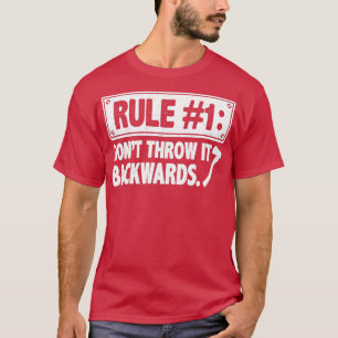 Rule Dont Throw It Backwards Axe Throwing Lover Sa T-Shirt