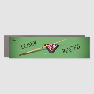 Rule I of Pool Loser Racks Car Magnet