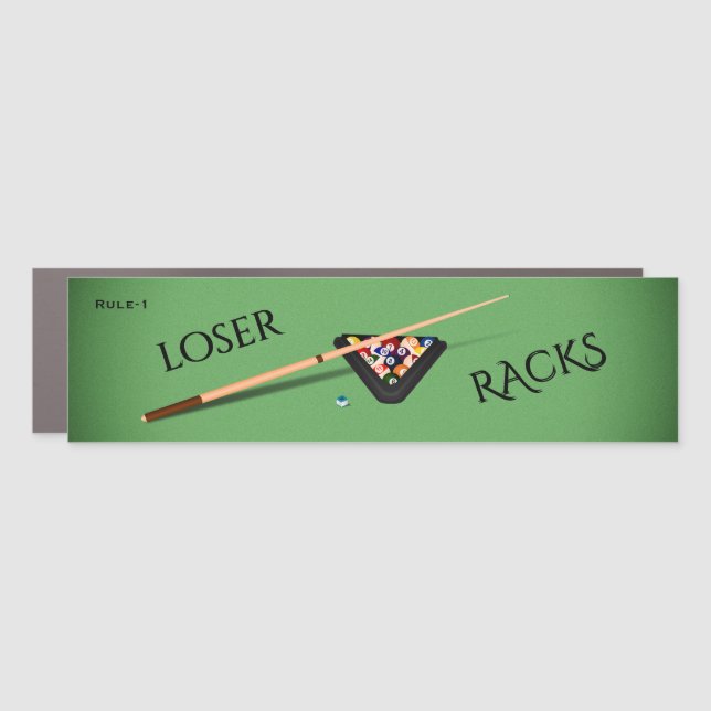 Rule I of Pool Loser Racks Car Magnet (Front)