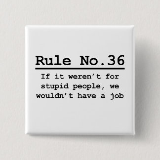 Rule No. 36 Pinback Button