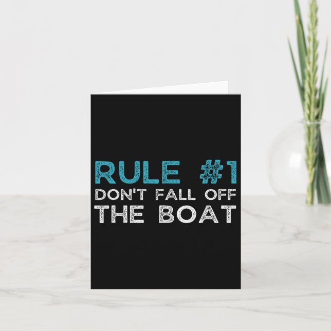 Rule Number 1 Don't Fall Off The Boat  Card (Front)