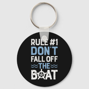 Rule Number 1 Don't Fall Off The Boat  Cruise Ship Keychain