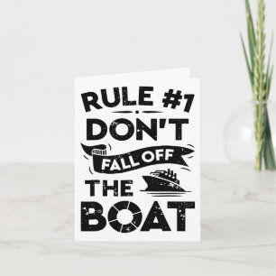Rule Number 1 Don't Fall Off The Boat Funny Ship C Card