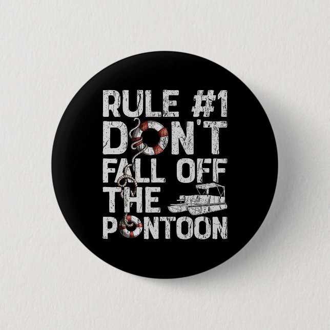 Rule Number 1 Don't Fall Off The Pontoon Boat Funn Button (Front)