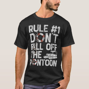 Rule Number 1 Don't Fall Off The Pontoon Boat Funn T-Shirt