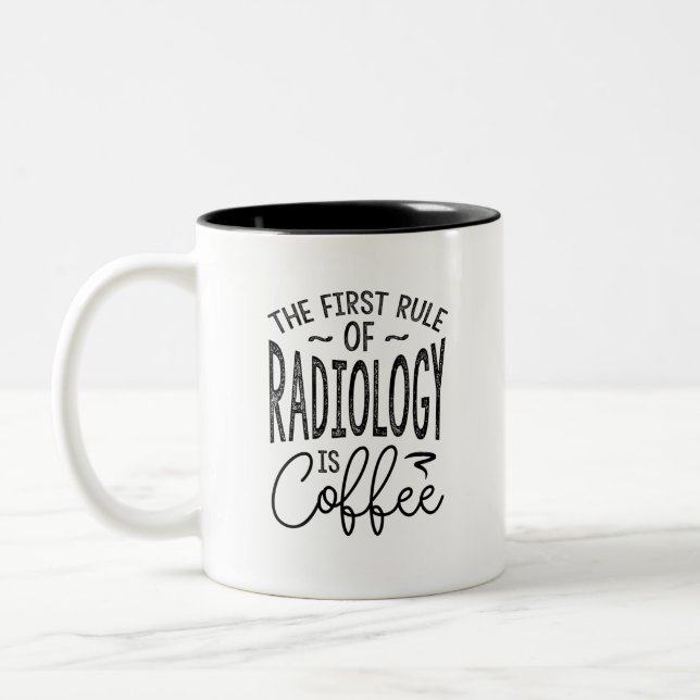Rule Of Radiology Is Coffee Two-Tone Coffee Mug (Left)