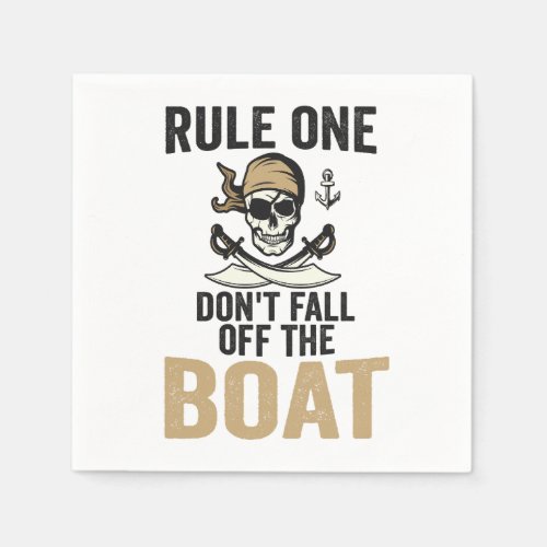 Rule one Dont Fall off the Boat Funny Napkins