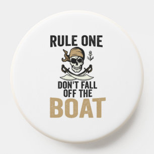 Rule one Don't Fall off the Boat Funny PopSocket
