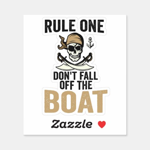 Rule one Dont Fall off the Boat Funny  Sticker