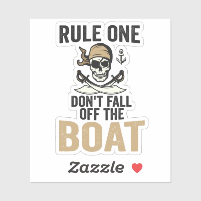 Rule one Don't Fall off the Boat Funny  Sticker (Sheet)