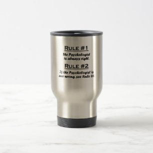 Rule Psychologist Travel Mug