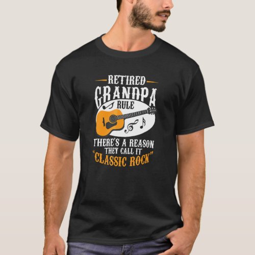 Rule Retirement Guitarist Guitar Grandpa T_Shirt
