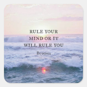 "Rule Your Mind Or It Will Rule You" - Buddha Square Sticker