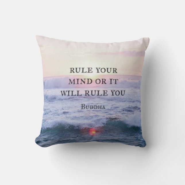 "Rule Your Mind Or It Will Rule You" - Buddha Throw Pillow (Front)
