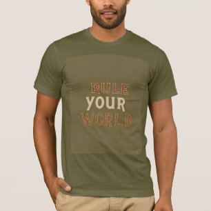 Rule Your World - Empowering Men’s Casual T-Shirt