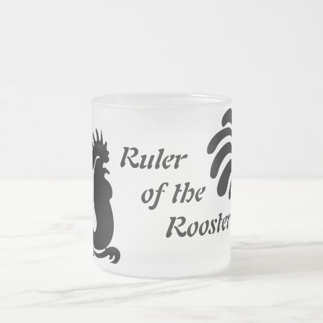 "Ruler of the Rooster" Rooster Frosted Glass Mug (Center)