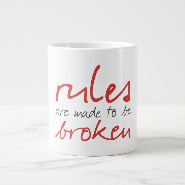 Rules Are Made To Be Broken Mug (Front)