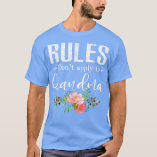 Rules Don't Apply To Grandma Happy Mother's Day F T-Shirt