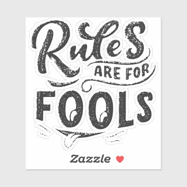 Rules Fools Sticker (Sheet)
