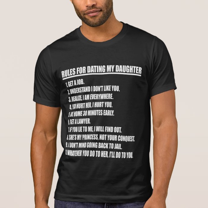 Rules For Dating My Daughter Black T shirt