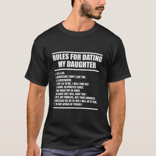 Rules For Dating My Daughter Dad T_Shirt