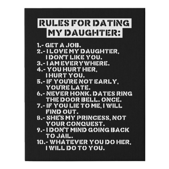 Rules for dating my daughter faux canvas print (Front)