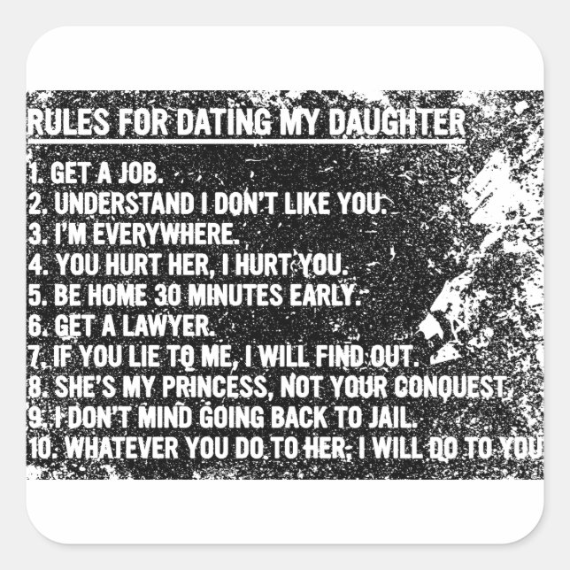 Rules for Dating My Daughter Funny Dad Daughter Square Sticker (Front)