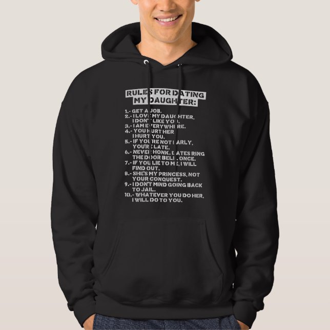 Rules for dating my daughter hoodie (Front)