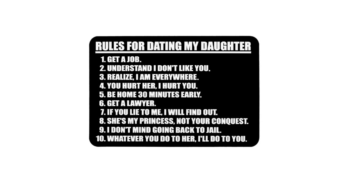 Rules For Dating My Daughter Premium Flexi Magnet Zazzle 