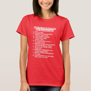 Rules for dating my daughter T-Shirt