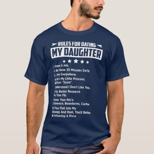 Rules For Dating My Daughter T_Shirt
