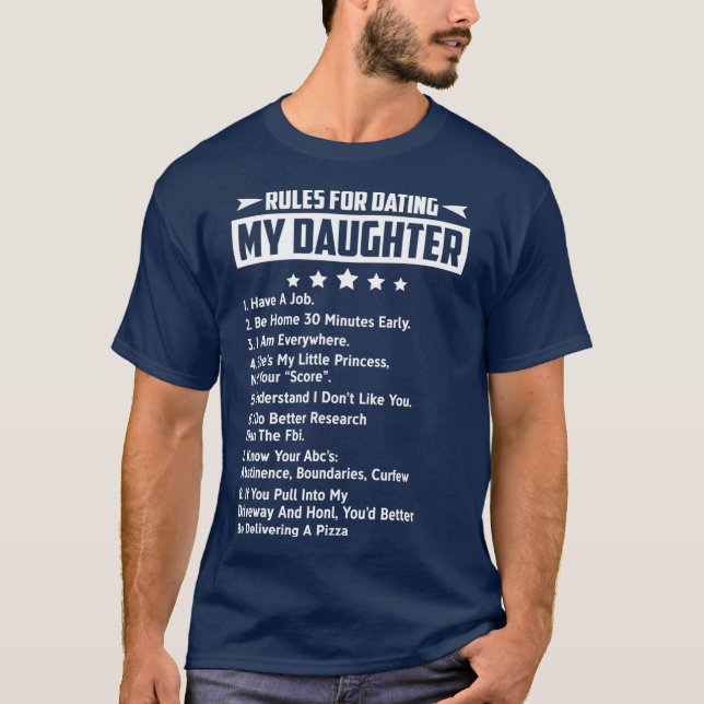 Rules For Dating My Daughter T-Shirt (Front)