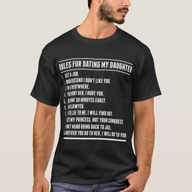 Rules For Dating My Daughter Tshirt (Front)