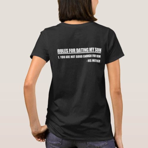 Rules For Dating My Son Mothers Edition T_Shirt