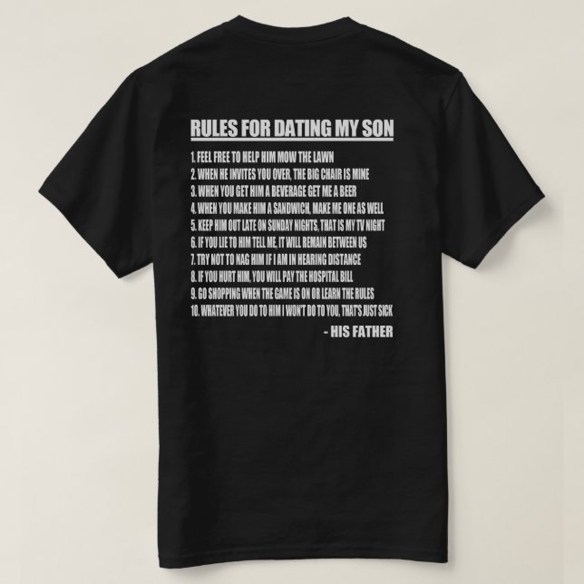 Rules For Dating My Son T-Shirt (Design Back)
