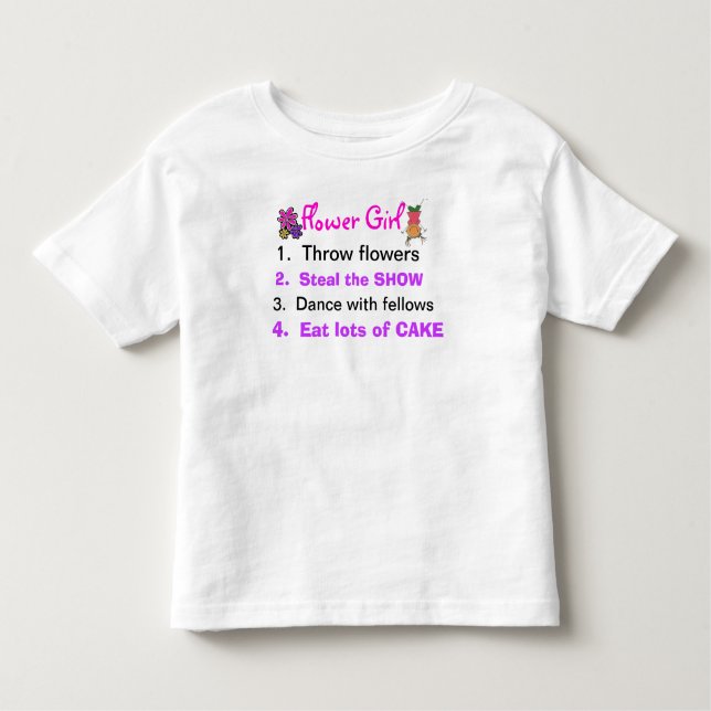 Rules of a Flower Girl Toddler Shirt (Front)